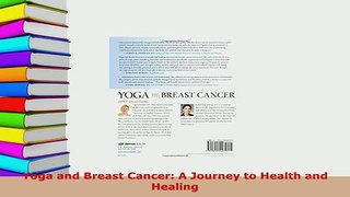PDF  Yoga and Breast Cancer A Journey to Health and Healing Download Online