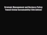 [Read book] Strategic Management and Business Policy: Toward Global Sustainability (13th Edition)