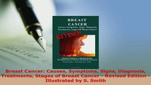 Download  Breast Cancer Causes Symptoms Signs Diagnosis Treatments Stages of Breast Cancer  PDF Book Free