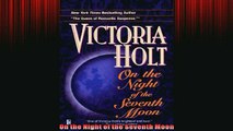 Free PDF Downlaod  On the Night of the Seventh Moon READ ONLINE