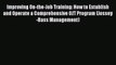 [Read book] Improving On-the-Job Training: How to Establish and Operate a Comprehensive OJT