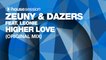 Zeuny & Dazers feat. Leonie - Higher Love (Original Mix)