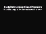 [Read book] Branded Entertainment: Product Placement & Brand Strategy in the Entertainment