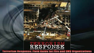READ book  Terrorism Response Field Guide for Fire and EMS Organizations Full EBook