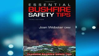 READ book  Essential Bushfire Safety Tips Full Free