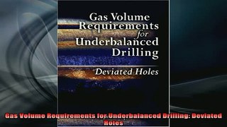 READ book  Gas Volume Requirements for Underbalanced Drilling Deviated Holes Full Free