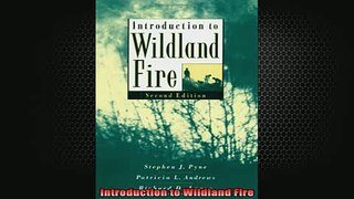 DOWNLOAD FREE Ebooks  Introduction to Wildland Fire Full Ebook Online Free