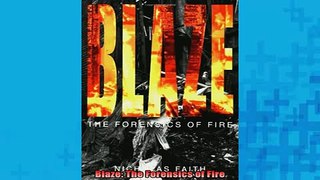 READ book  Blaze The Forensics of Fire Full Free