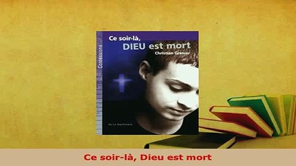 Download  Ce soirlà Dieu est mort Read Online