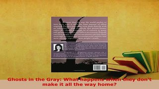 PDF  Ghosts in the Gray What happens when they dont make it all the way home Read Online
