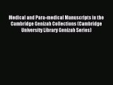 Read Medical and Para-medical Manuscripts in the Cambridge Genizah Collections (Cambridge University