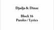 Djadja & Dinaz - Block 16 (audio + Paroles _ lyrics)