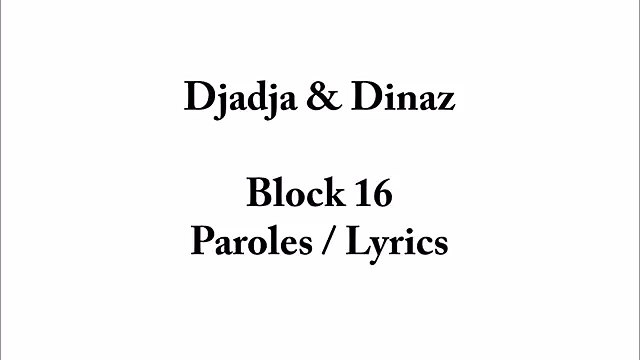 Djadja & Dinaz - Block 16 (audio + Paroles _ lyrics)