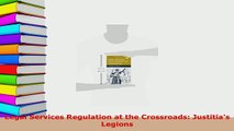 PDF  Legal Services Regulation at the Crossroads Justitias Legions Free Books