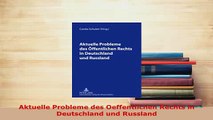 Download  Aktuelle Probleme des Oeffentlichen Rechts in Deutschland und Russland  EBook