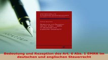 Download  Bedeutung und Rezeption des Art 6 Abs 1 EMRK im deutschen und englischen Steuerrecht  EBook