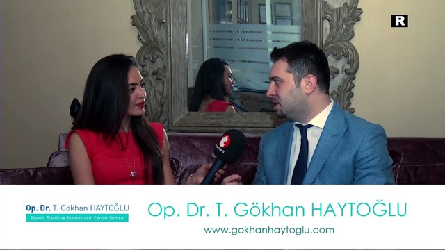 Estetik Cerrah , Opr. Dr. T. Gökhan HAYTOĞLU