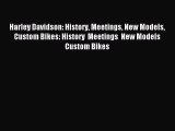PDF Harley Davidson: History Meetings New Models Custom Bikes: History  Meetings  New Models