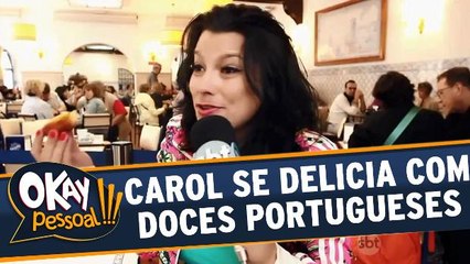 Carol Thomé conhece as delícias dos doces portugueses