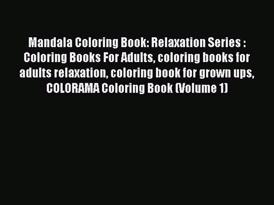 [Download PDF] Mandala Coloring Book: Relaxation Series : Coloring Books For Adults coloring
