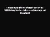 [Download PDF] Contemporary African American Cinema (Middlebury Studies in Russian Language