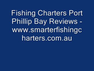 Fishing Charters Port Phillip Bay Reviews -www.smarterfishingcharters.com.au