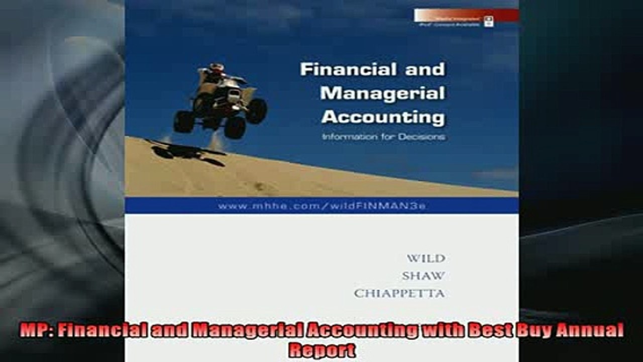 FREE DOWNLOAD  MP Financial and Managerial Accounting with Best Buy Annual Report  BOOK ONLINE