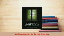 PDF  A Companion to Javier Marías Read Online