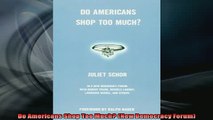 READ book  Do Americans Shop Too Much New Democracy Forum Online Free