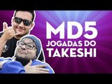 MD5 - MELHORES JOGADAS DO TAKESHI NO COMPETITIVO