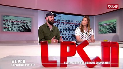 Ces algorithmes qui nous gouvernent - La politique c'est net (13/05/2016)