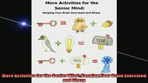 READ book  More Activities for the Senior Mind Keeping Your Brain Exercised and Sharp READ ONLINE