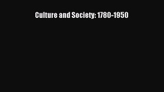 Read Culture and Society: 1780-1950 Ebook Free