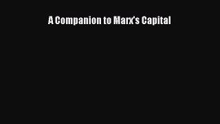 Read A Companion to Marx's Capital Ebook Free