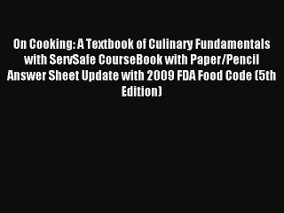 Read On Cooking: A Textbook of Culinary Fundamentals with ServSafe CourseBook with Paper/Pencil