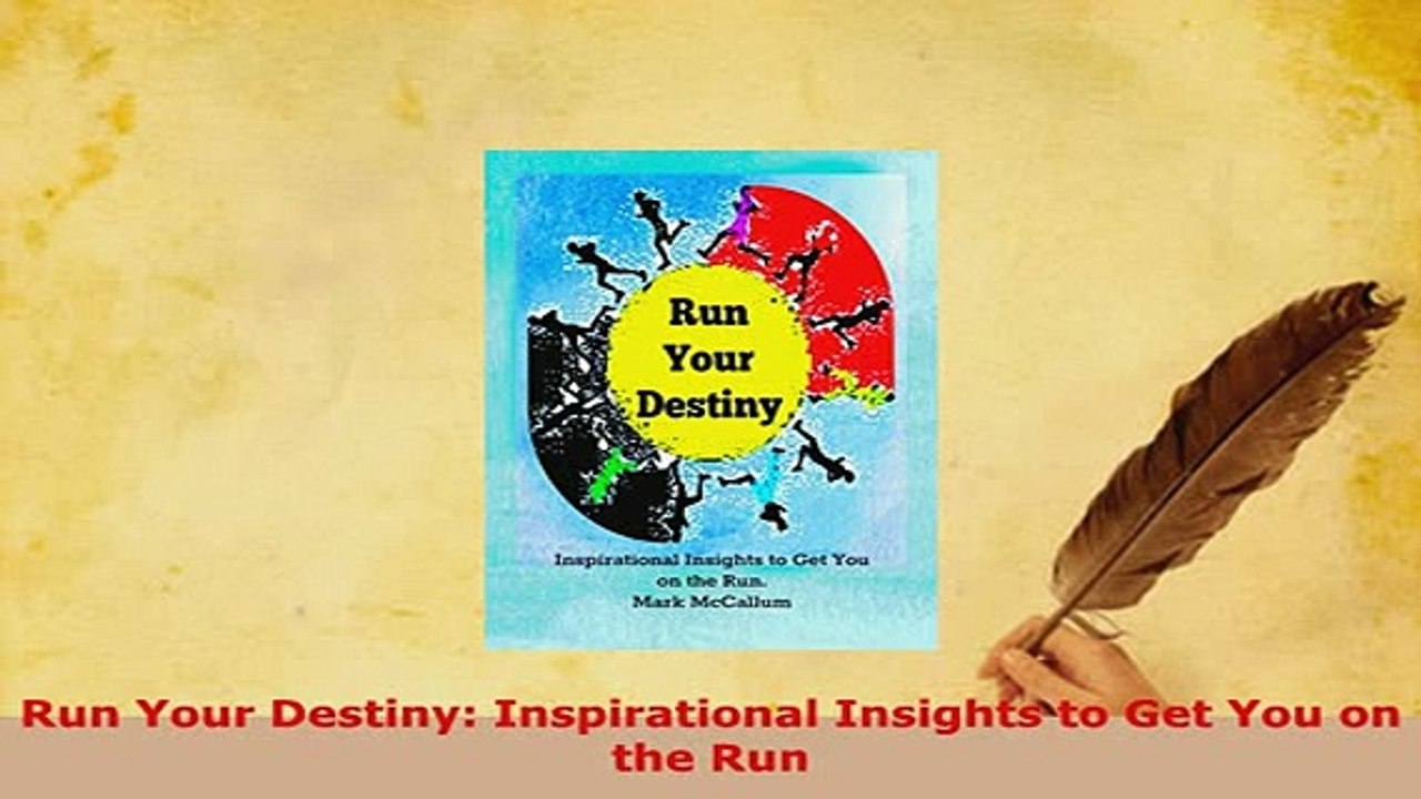 PDF  Run Your Destiny Inspirational Insights to Get You on the Run  EBook