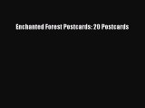 [Download PDF] Enchanted Forest Postcards: 20 Postcards PDF Free