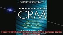 READ book  Connected CRM Implementing a DataDriven CustomerCentric Business Strategy Full EBook
