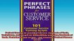 READ book  Perfect Phrases for Customer Service Hundreds of Tools Techniques and Scripts for Free Online