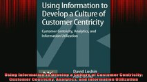 READ book  Using Information to Develop a Culture of Customer Centricity Customer Centricity Full Free