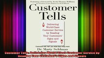 READ book  Customer Tells Delivering WorldClass Customer Service by Reading Your Customers Signs Full Free