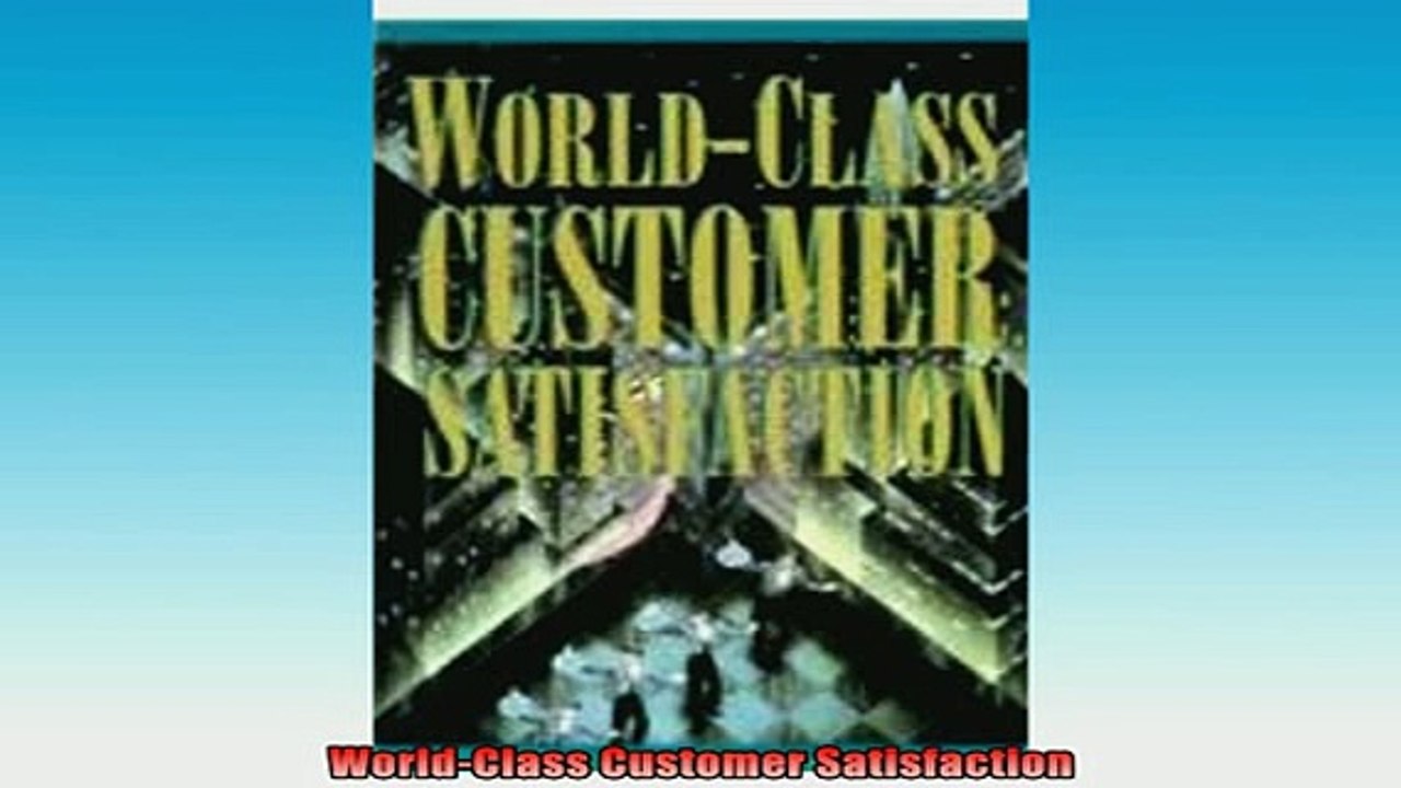 READ book  WorldClass Customer Satisfaction Online Free