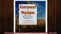 READ book  Customers as Partners  Building Relationships That Last Full Free