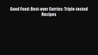 [DONWLOAD] Good Food: Best-ever Curries: Triple-tested Recipes  Full EBook