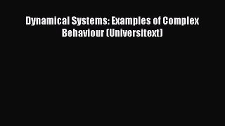 Download Dynamical Systems: Examples of Complex Behaviour (Universitext) PDF Online