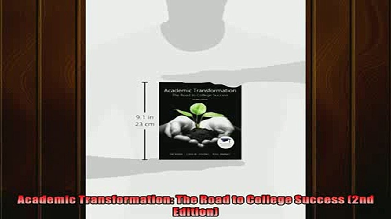 READ book  Academic Transformation The Road to College Success 2nd Edition  FREE BOOOK ONLINE