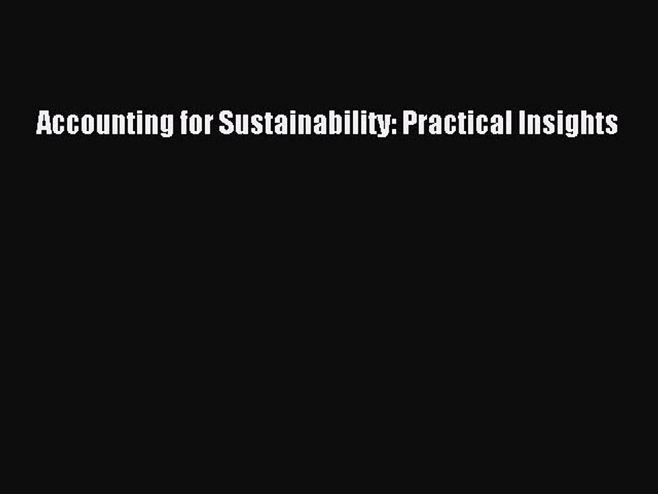 Read Accounting for Sustainability: Practical Insights Ebook Free