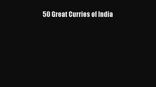 [DONWLOAD] 50 Great Curries of India  Full EBook