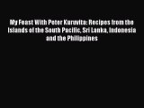 Download My Feast With Peter Kuruvita: Recipes from the Islands of the South Pacific Sri Lanka