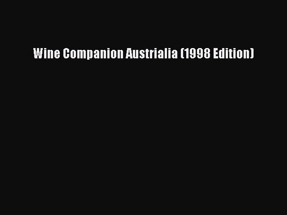 Read Wine Companion Austrialia (1998 Edition) Ebook Free